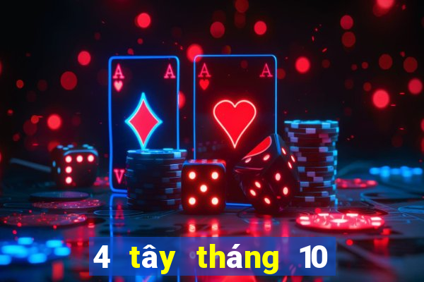 4 tây tháng 10 xổ số miền nam