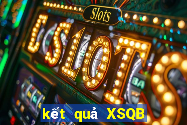 kết quả XSQB ngày 28