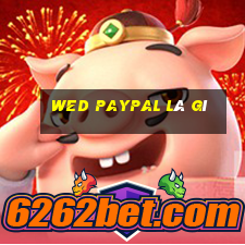 wed PayPal là gì