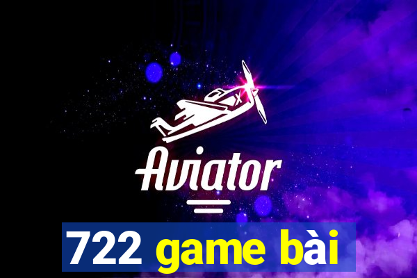 722 game bài