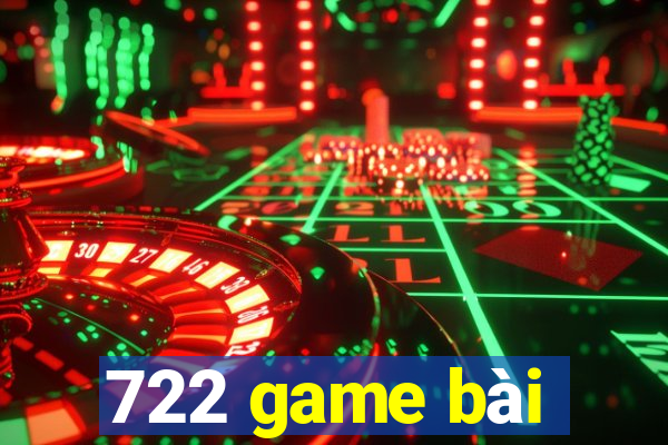 722 game bài