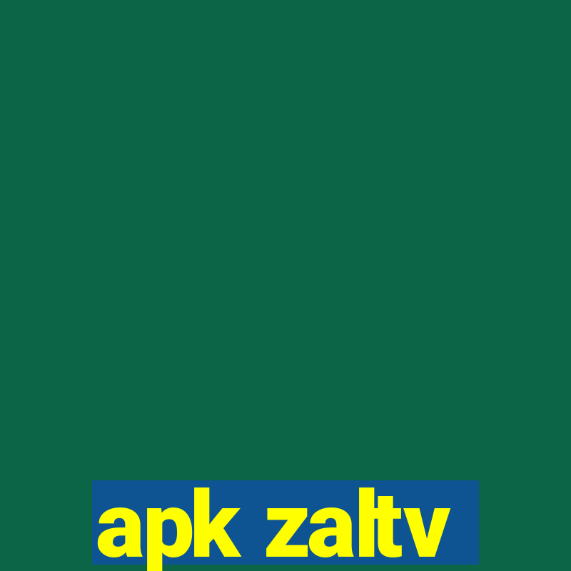 apk zaltv