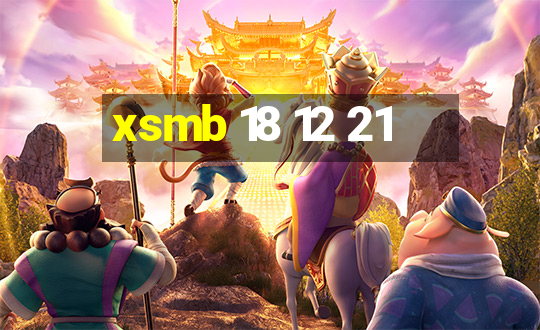 xsmb 18 12 21