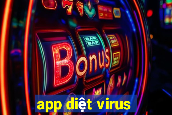 app diệt virus