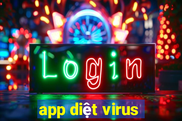 app diệt virus