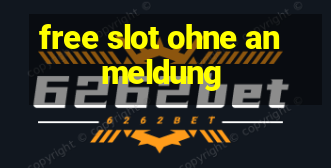 free slot ohne anmeldung