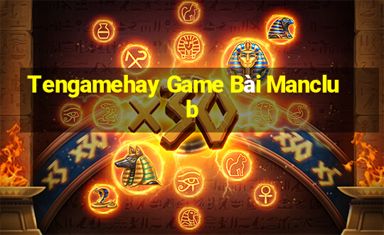 Tengamehay Game Bài Manclub