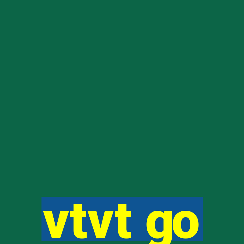 vtvt go