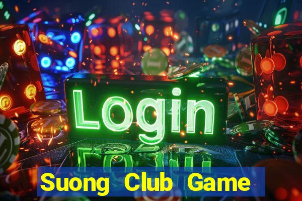 Suong Club Game Bài Offline