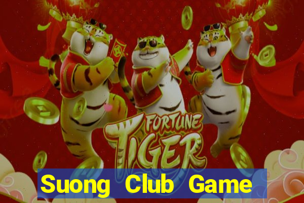 Suong Club Game Bài Offline