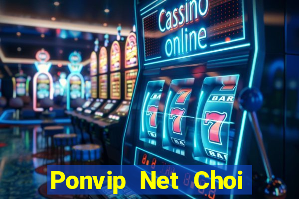 Ponvip Net Choi Game Bài