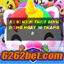 xổ số kiến thiết bình dương ngày 18 tháng 8