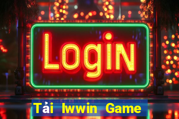 Tải Iwwin Game Bài Vui