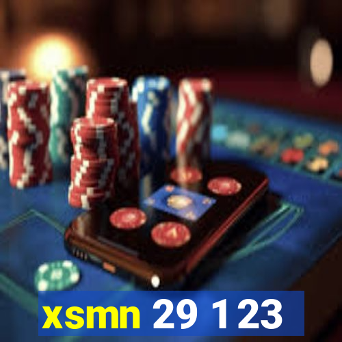 xsmn 29 1 23