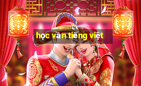 học vần tiếng việt