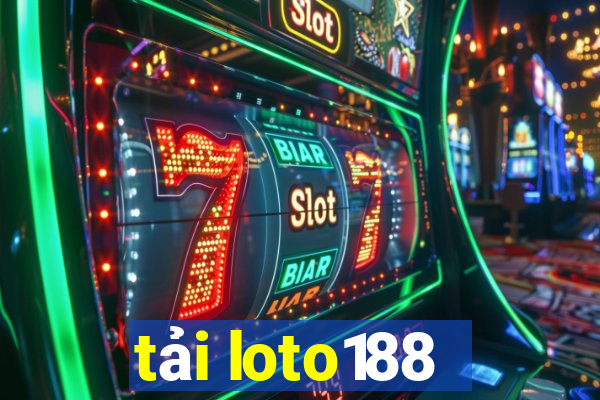 tải loto188