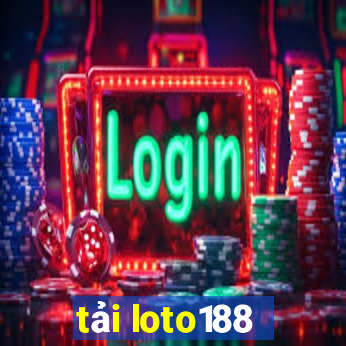 tải loto188