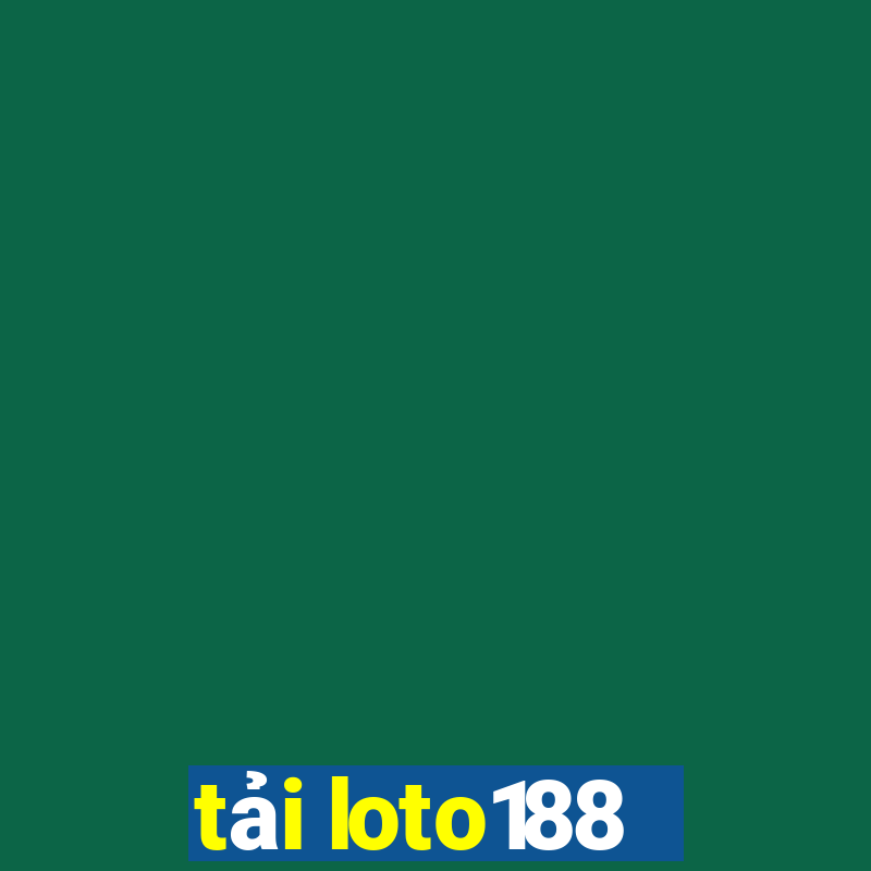 tải loto188