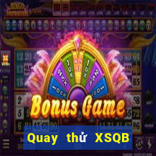 Quay thử XSQB ngày mai