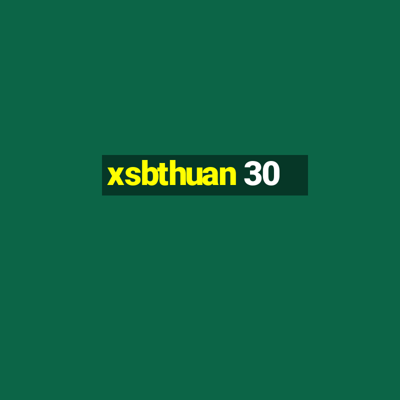 xsbthuan 30