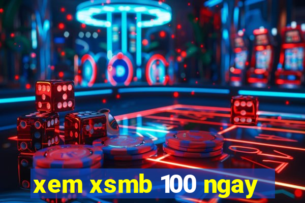 xem xsmb 100 ngay