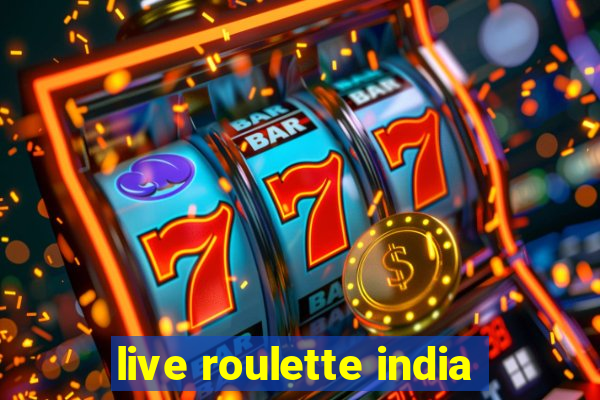 live roulette india