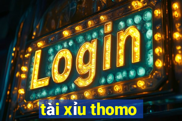 tài xỉu thomo