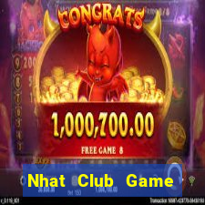 Nhat Club Game Bài Tặng Tiền