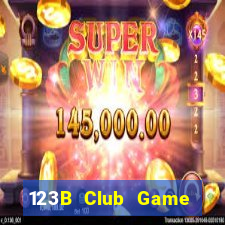 123B Club Game Bài Uống Rượu