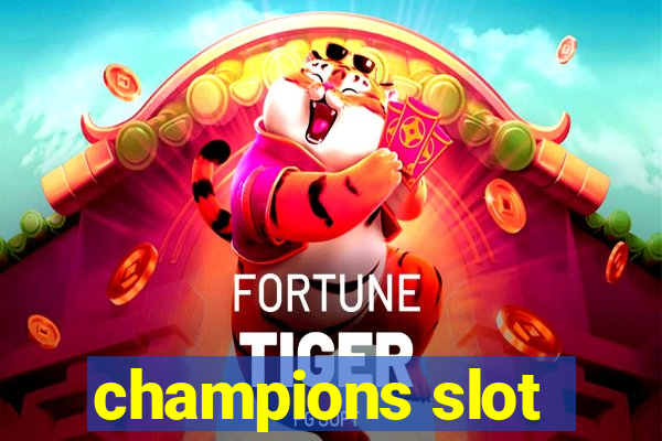 champions slot