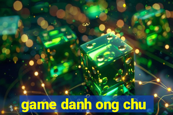 game danh ong chu