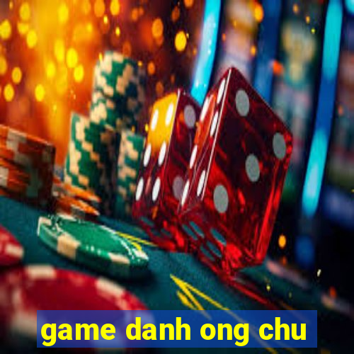 game danh ong chu