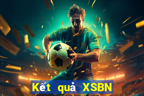 Kết quả XSBN thứ tư