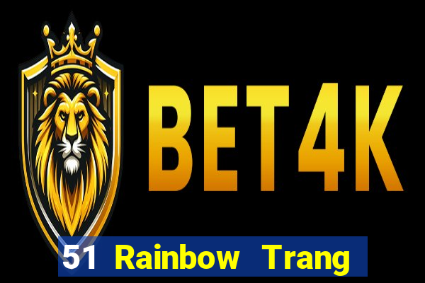 51 Rainbow Trang chủ Đăng nhập