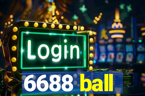 6688 ball