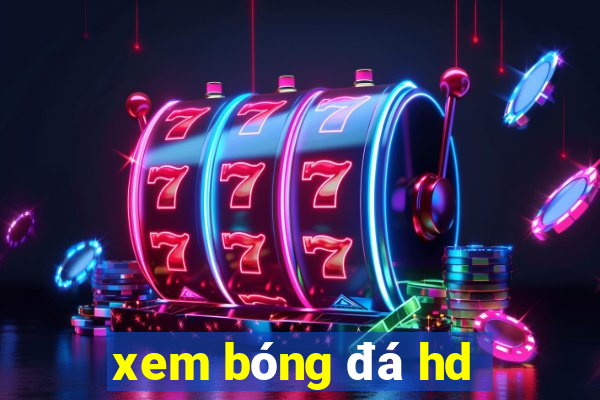 xem bóng đá hd