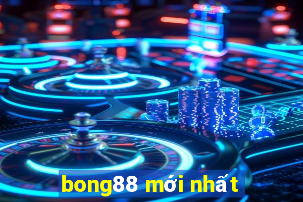 bong88 mới nhất