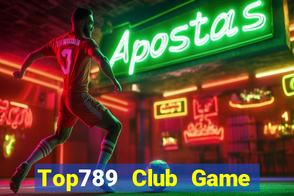 Top789 Club Game Bài Đổi Thưởng