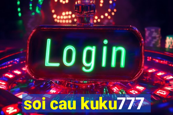 soi cau kuku777