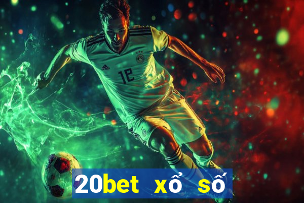 20bet xổ số Vận Bảo Android