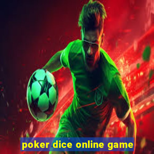 poker dice online game