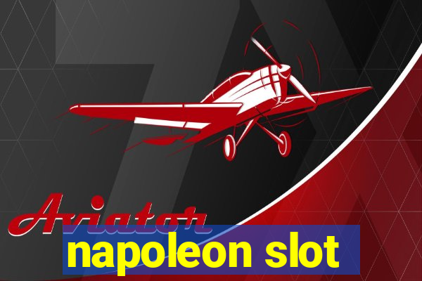 napoleon slot