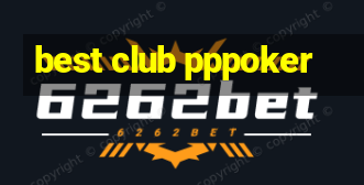 best club pppoker