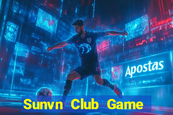 Sunvn Club Game Bài Online Đổi Thưởng