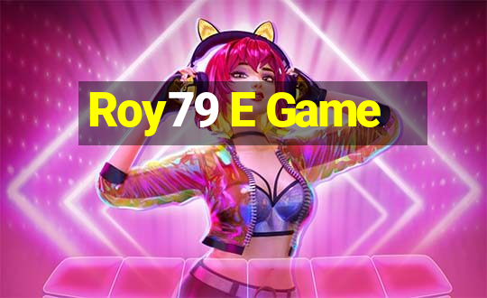 Roy79 E Game