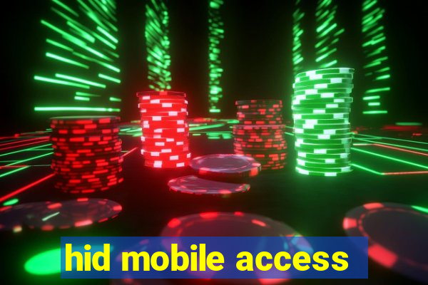 hid mobile access