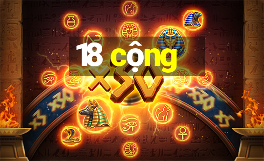 18 cộng