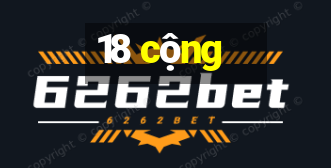 18 cộng