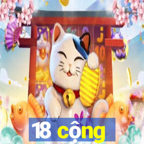 18 cộng