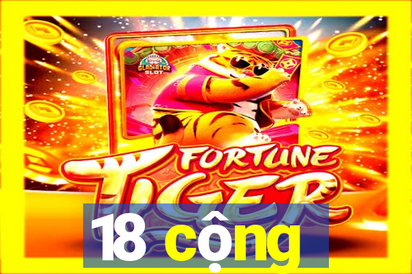 18 cộng